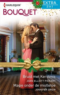 Bruid met Kerstmis ; Magie onder de mistletoe - Jennifer Drew, Joan Elliott Pickart - eBook (9789402538021) Bruid met Kerstmis ; Magie onder de mistletoe - Jennifer Drew, Joan Elliott Pickart - eBook (9789402538021)