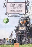 Lúcia Flores en de mysterieuze cadeautjesfabriek (Hardback) - thumbnail