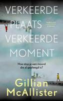 Verkeerde plaats, verkeerde moment - Gillian McAllister - ebook - thumbnail