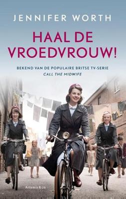 Haal de vroedvrouw! - Jennifer Worth - eBook (9789047203674) Haal de vroedvrouw! - Jennifer Worth - eBook (9789047203674)