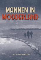 Jos  Schouwenaars Mannen in modderland - thumbnail