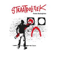 Straatpolitiek - Op zoek naar nieuw engagement - Femke Kaulingfreks - Paperback (9789024407583) - thumbnail