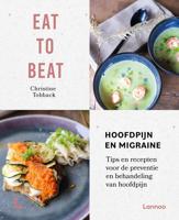 Eat to beat: hoofdpijn en migraine - Christine Tobback - ebook - thumbnail