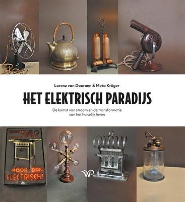 Het elektrisch paradijs - Lorenz van Doornen, Meta Krüger - ebook