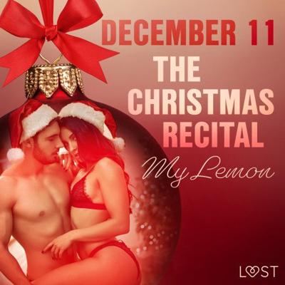 December 11: The Christmas Recital - An Erotic Christmas Calendar December 11: The Christmas Recital - An Erotic Christmas Calendar