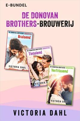 De Donovan Brothers-Brouwerij 1-3 - Victoria Dahl - ebook