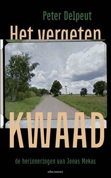 Het vergeten kwaad - Peter Delpeut - ebook