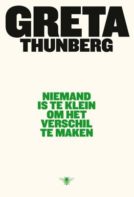 Niemand is te klein om het verschil te maken - Greta Thunberg - ebook