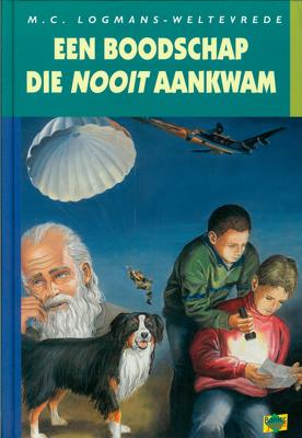 Een boodschap die nooit aankwam - M.C. Logmans- Weltevrede - ebook