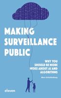 Making Surveillance Public - Marc Schuilenburg - ebook - thumbnail
