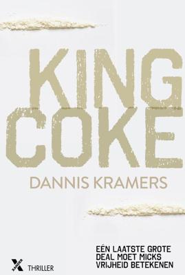 King Coke - Dannis Kramers - ebook