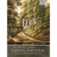 De Nederlandse landschapsstijl in de achttiende eeuw (Paperback) - thumbnail