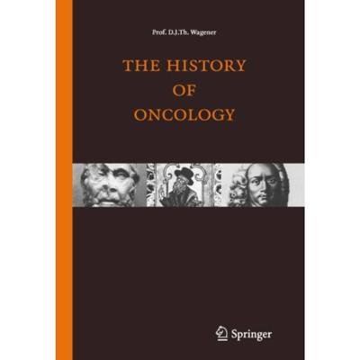 The history of oncology (Hardback)