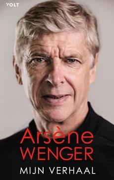 Mijn verhaal - Arsène Wenger - ebook