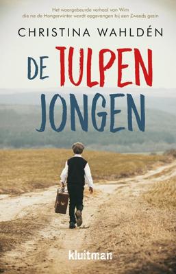 De tulpenjongen - Christina Wahldén - ebook