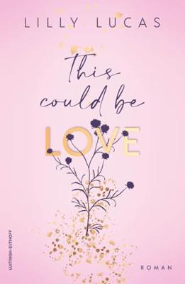 This Could Be Love