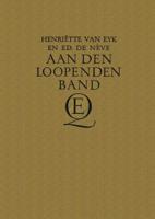 Aan den loopenden band - Henriette Eyk, Edouard Neve - ebook - thumbnail