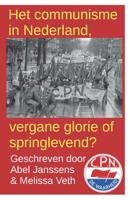 Het communisme in Nederland, vergane glorie of springlevend? - Abel Janssens, Melissa Veth - Paperback (9789463453790) - thumbnail