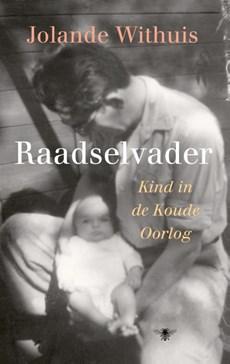 Raadselvader - Jolande Withuis - Hardcover (9789403106007)