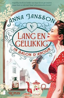 Lang en gelukkig in Salon d'Amour - Anna Jansson, - ebook