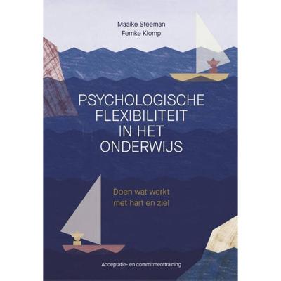 Psychologische flexibiliteit in het onderwijs (Paperback)
