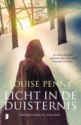 Licht in de duisternis - Louise Penny - ebook Licht in de duisternis - Louise Penny - ebook