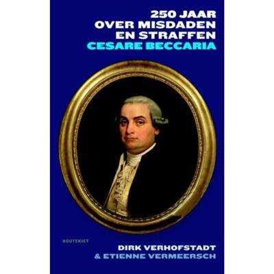 250 Jaar Over Misdaden En Straffen - Paperback (9789089243140)