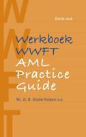 Werkboek WWFT / AML Practice Guide - Birgit Snijder-Kuipers - ebook - thumbnail