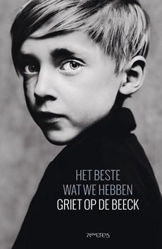 Het beste wat we hebben - Griet op de Beeck - eBook (9789044629385)