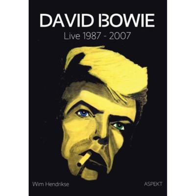 David Bowie: live 1987 - 2007 (Paperback)