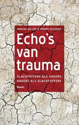 Echo´s van trauma - Marijke Baljon, Renate Geuzinge - ebook