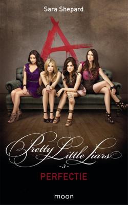 Pretty Little Liars dl 3 - Perfectie (Paperback)