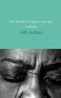 De donkere tranen van zijn moeder - Hilli Arduin - Paperback (9789402154511) - thumbnail