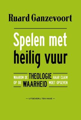 Spelen met heilig vuur - Ruard Ganzevoort - ebook
