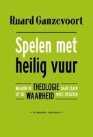 Spelen met heilig vuur - Ruard Ganzevoort - ebook - thumbnail