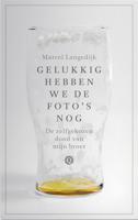 Gelukkig hebben we de foto's nog - Marcel Langedijk - ebook - thumbnail