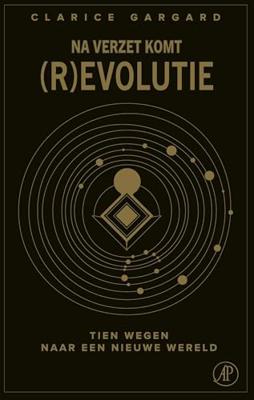 Na verzet komt (r)evolutie - Clarice Gargard - ebook
