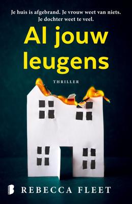 Al jouw leugens - Rebecca Fleet - eBook (9789402315646)