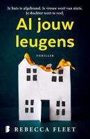 Al jouw leugens - Rebecca Fleet - eBook (9789402315646) - thumbnail
