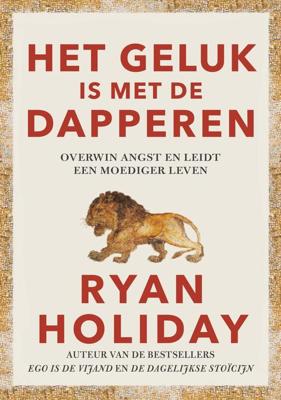 Het geluk is met de dapperen - Ryan Holiday - ebook