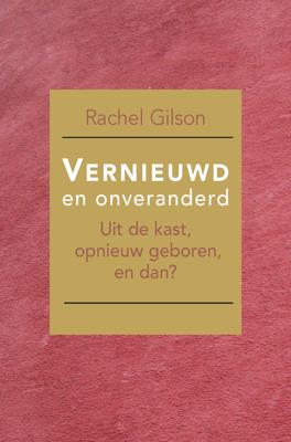 Vernieuwd en onveranderd - Rachel Gilson - ebook
