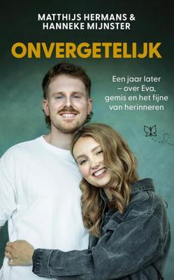 Onvergetelijk - Matthijs Hermans, Hanneke Mijnster - ebook