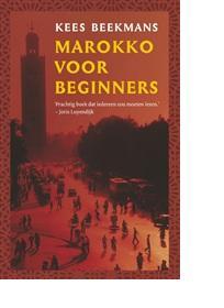 Marokko voor beginners - Kees Beekmans - ebook