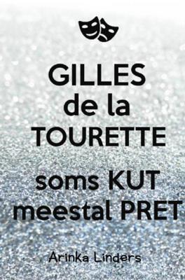 Gilles de la Tourette - Arinka Linders - Paperback (9789402151947) Gilles de la Tourette - Arinka Linders - Paperback (9789402151947)