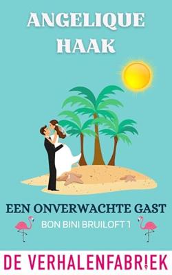 Een onverwachte gast - Angelique Haak - ebook