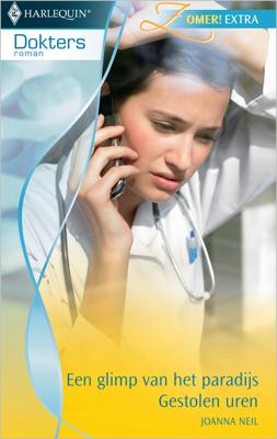 Een glimp van het paradijs ; Gestolen uren - Joanna Neil - ebook