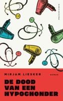 De dood van een hypochonder - Mirjam Liesker - ebook - thumbnail