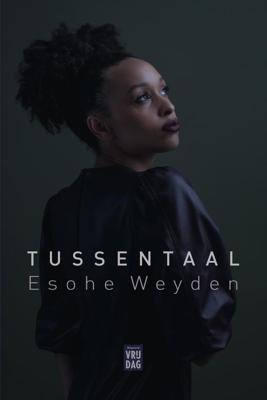 Tussentaal - Esohe Weyden - ebook