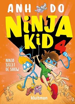 Kluitman Ninja kid 4 - ninja steelt de show Kluitman Ninja kid 4 - ninja steelt de show