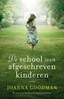 De school voor afgeschreven kinderen - Joanna Goodman - ebook - thumbnail
